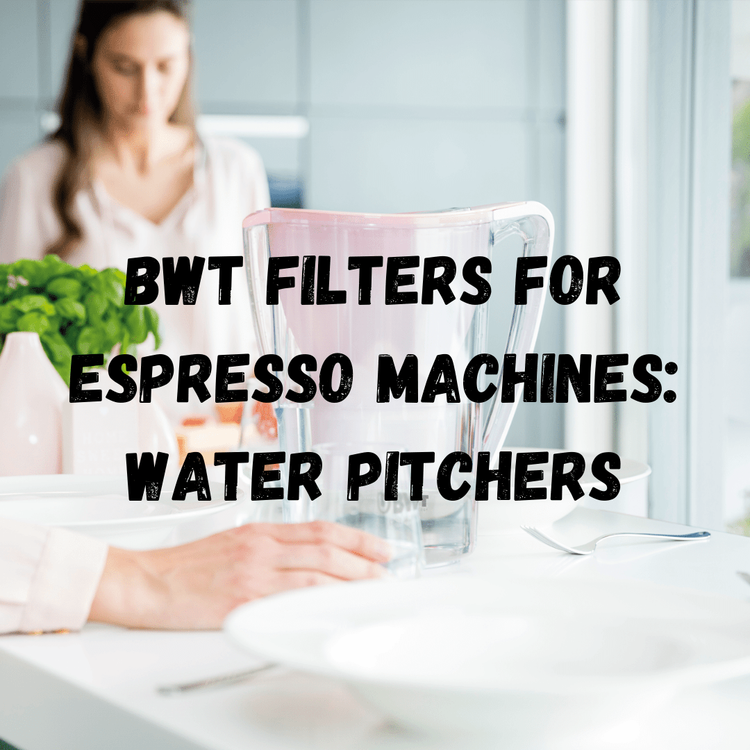 BWT Filters for Espresso Machines Water Pitchers